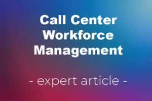 call center workforce management