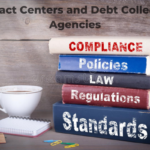 Compliance: Contact Center and Debt Collection Agency Guide