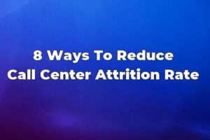 Customer-Experience-CCaaS-CX-Cloud-Contact-Center-Technology-Call-Attrition-rate-Turnover-Rate-Omnichannel-Contact-Center-2