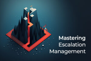 Escalation Management