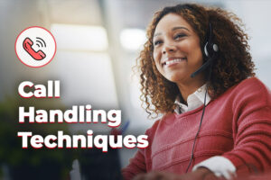 Call Handling Techniques