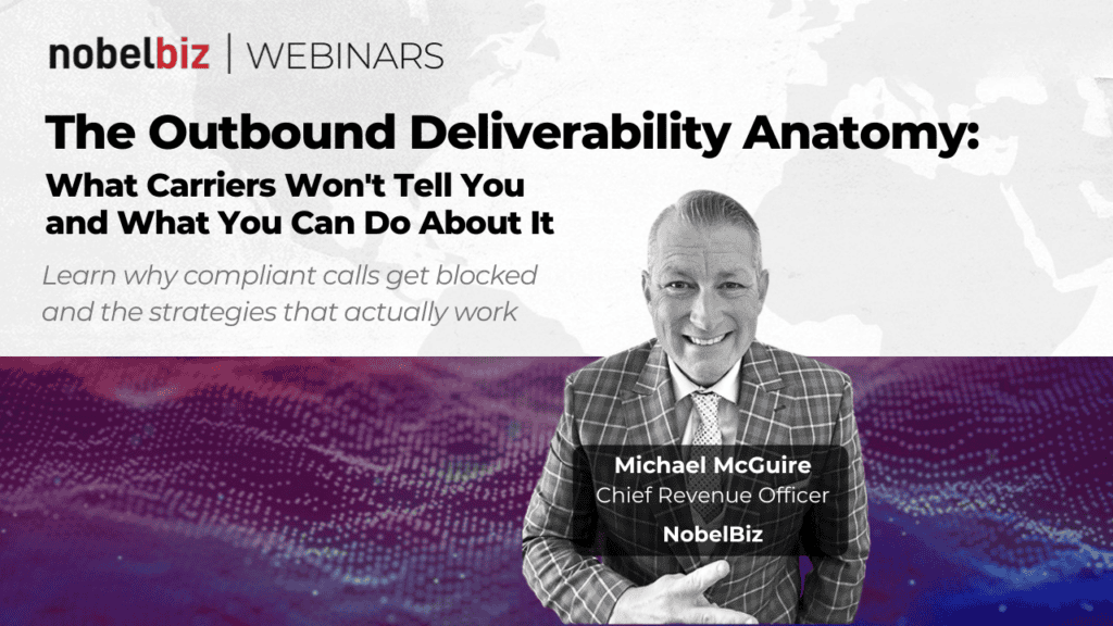 The Outbound Call Deliverability Webinar with Michael McGuire