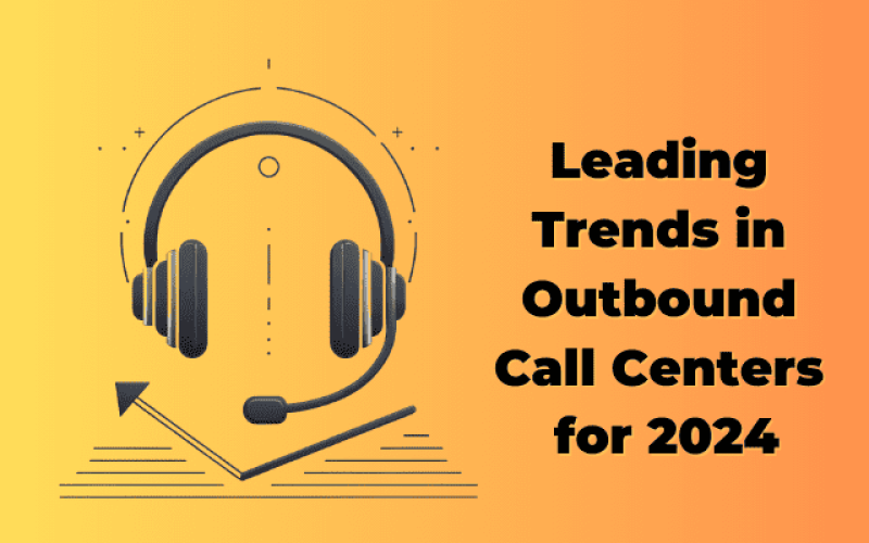 trends in outbound call centers