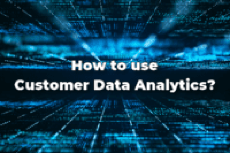 How to use Customer data analytics to improve contact center performances and CX?